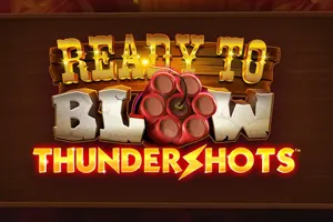 Ready to Blow Thundershots - MASURAPLAY77