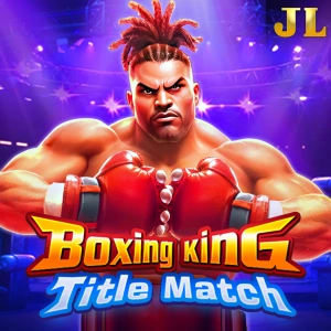 Jili : Boxing King Title Match - MASURAPLAY77