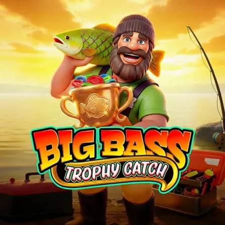 Pragmatic : Big Bass Trophy Catch - MASURAPLAY77